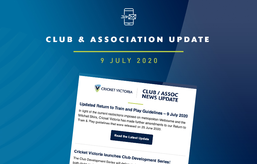 Club & Association News Update – 9 July 2020